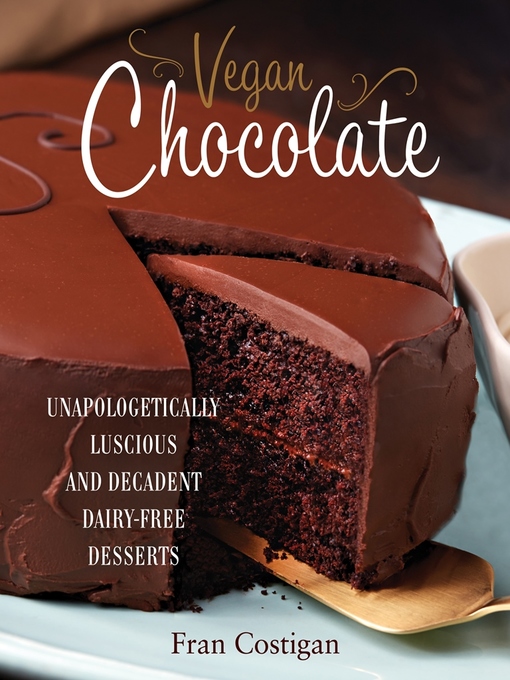 Title details for Vegan Chocolate by Fran Costigan - Wait list